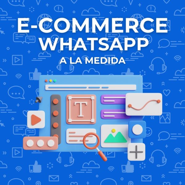 E-commerce WhatsApp a la Medida